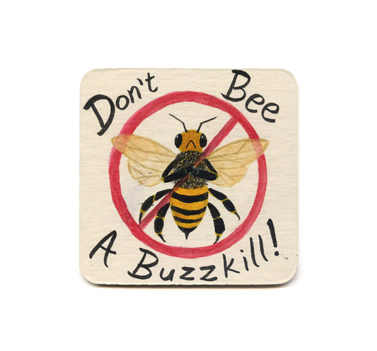 S1 Kevin Chan - Don't Bee a Buzzkill! Coaster
